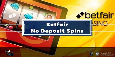 betfair no deposit bonus|Betfair Casino Free Spins With Deposit & No Deposit.